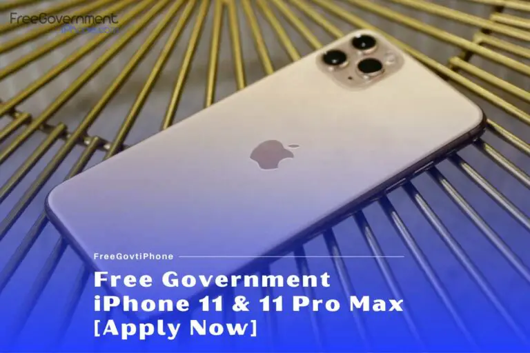 Free Government iPhone 11 & 11 Pro Max [Apply Now]