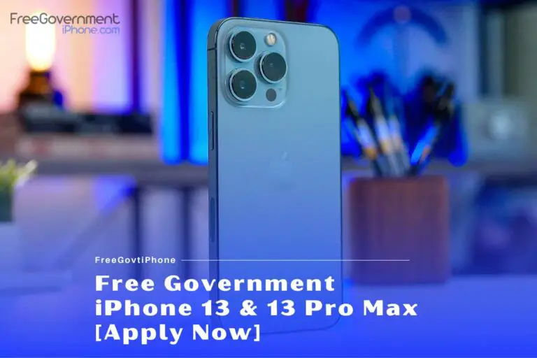 Free Government iPhone 13 & 13 Pro Max [Apply Now]