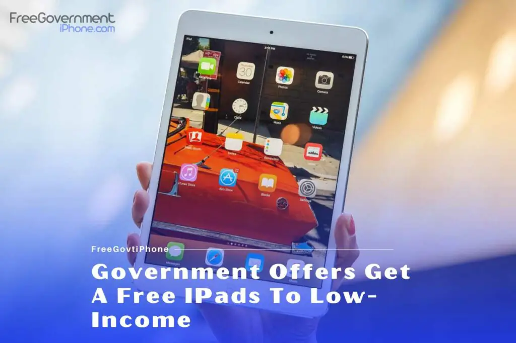 Free Government iPad: An Insightful Guide to Get One Free