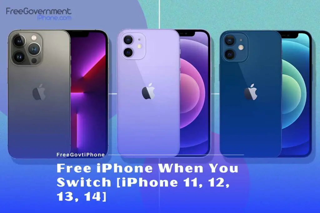 Free iPhone When You Switch [iPhone 11,12,13,14]