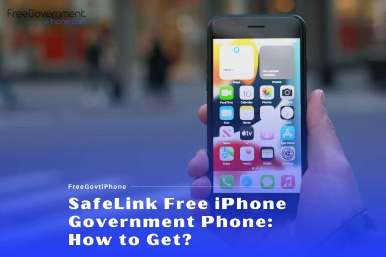 SafeLink Free iPhone Government Phone: How to Get