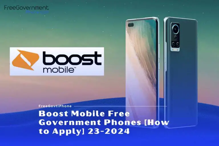 Boost Mobile Free Government Phones [How to Apply] 23-2024